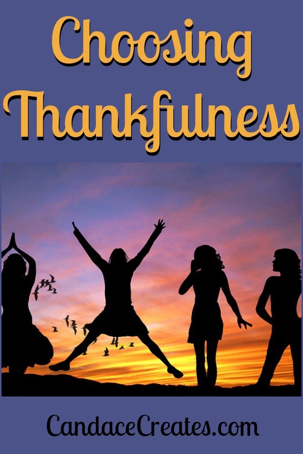 Choosing Thankfulness