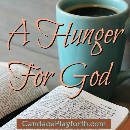 A Hunger For God | Candace Playforth