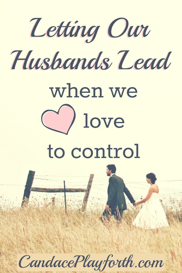 Submission can be one of the most difficult aspects of a Christian marriage, especially when we tend to be naturally controlling. Read this for inspiration and encouragement on letting our husbands lead!