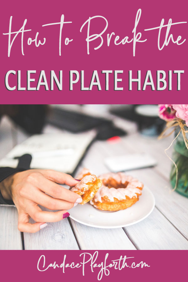 Are you a member of the clean plate club? Learn how to break this unhealthy habit and stop overeating today. Let’s reset our internal hunger meter to finally lose that extra weight and keep it off for good! #overeating #healthyhabits