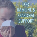 The benefits of essential oils provide powerful natural solutions for our homes and families. Are you looking to improve your health? Check out these easy recipes for both immune and seasonal support! #essentialoils #family #health
